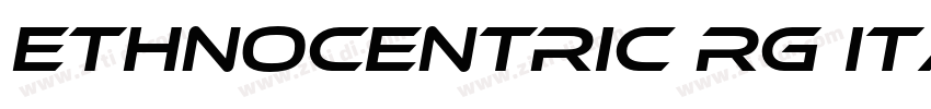 Ethnocentric Rg Ital字体转换
